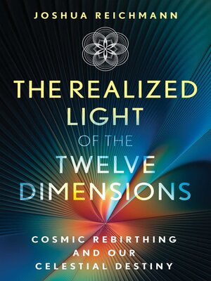 cover image of The Realized Light of the Twelve Dimensions